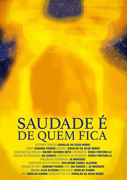 Saudade é de Quem Fica