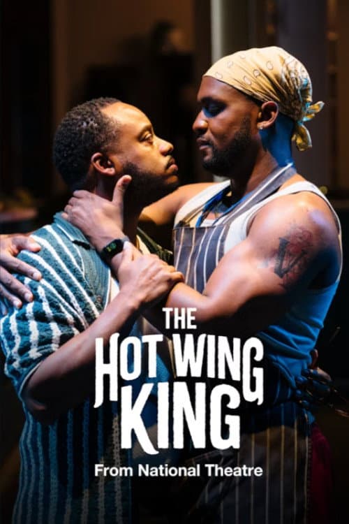 National Theatre at Home: The Hot Wing King