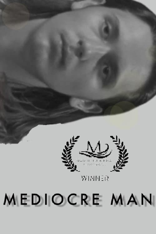 Mediocre Man